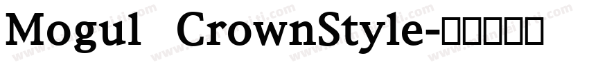 Mogul CrownStyle字体转换